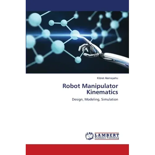 Robot Manipulator Kinematics