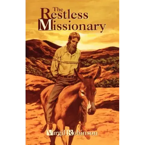 The Restless Missionary