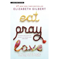 Eat, Pray, Love: One Woman's Search for Everything Across Italy, India and Indonesia