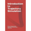 Introduction to Trajectory Simulation