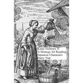 Kanji Alchemy II: A Strategy for Reading Japanese Characters
