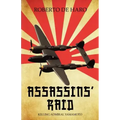 Assassins' Raid: Killing Admiral Yamamoto