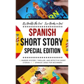 Spanish Short Story Special Edition: 12 Murder Mystery, Thriller, and Detective Short Stories, 30 Spanish Jokes for Beginners (2 manuscripts in 1)