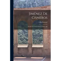 Jiménez de Cisneros: On the Threshold of Spain's Golden Age