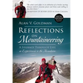 Reflections on Mountaineering: A Journey Through Life as Experienced in the Mountains (FIFTH EDITION, Revised and Expanded) with Addendum