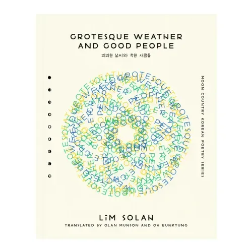 Grotesque Weather and Good People
