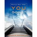 "Which Way Are You Going?"