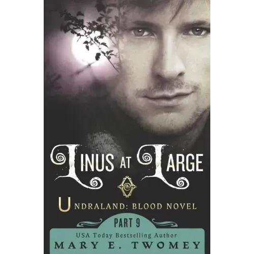 Linus at Large: An Undraland Blood Novel