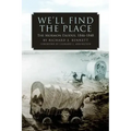 We'll Find the Place: The Mormon Exodus, 1846-1848