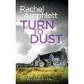 Turn to Dust: A Detective Kay Hunter mystery