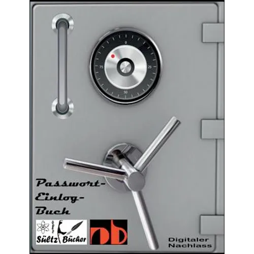 Passwort-Logbuch - Passwort Liste - digitaler Nachlass/Erbe - Erinnerungsbuch - Nachschlagebuch - Notizbuch - Einlogbuch - Internet Organizer: ...inkl