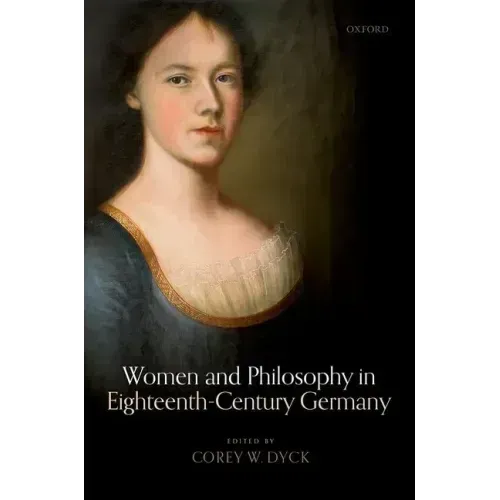 Women and Philosophy in Eighteenth-Century Germany