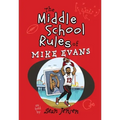 The Middle School Rules of Mike Evans: As Told by Sean Jensen