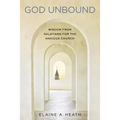 God Unbound: Wisdom from Galatians for the Anxious Church