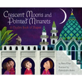Crescent Moons and Pointed Minarets: A Muslim Book of Shapes