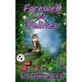 Farewell to Felines