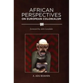 African Perspectives on European Colonialism