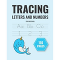 tracing letters and numbers for preschool: handwriting practice paper for kids learn letters and words and coloring (notebook 8,5 x 11 in)