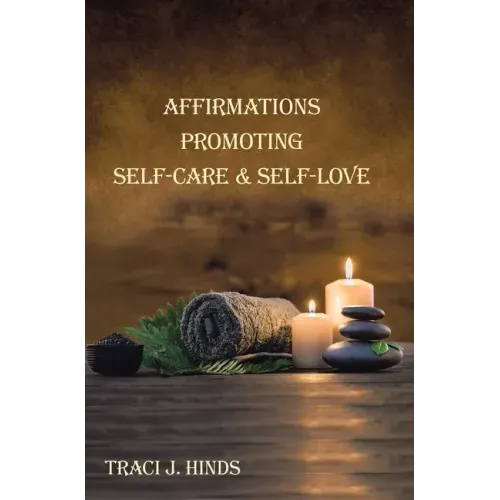 Affirmations Promoting Self-Care & Self-Love
