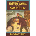 The Mystery Hunters at the Haunted Lodge