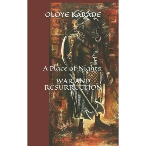 A Place of Nights: War and Resurrection