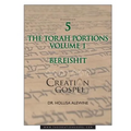 The Creation Gospel Workbook Five: Bereishit: Volume 1