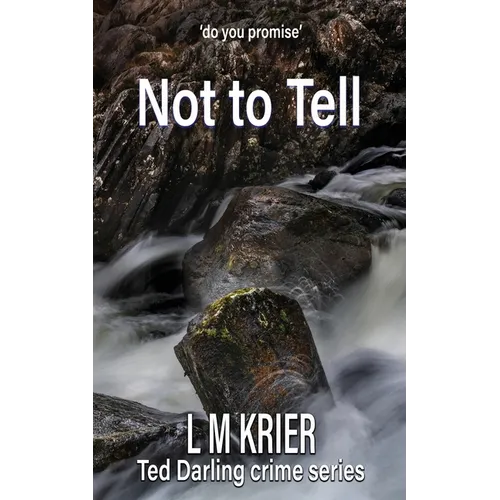 Not to Tell: do you promise