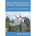 Soviet/Russian Laser Weapon Development: X-2 M & B-1 KLO/A-60 Ladoga ALK/Peresvet
