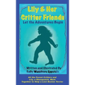 Lily And Her Critter Friends: Let The Adventures Begin