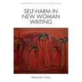 Self-Harm in New Woman Writing