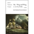 The Wing-and-Wing, Or Le Feu-Follet: A Tale