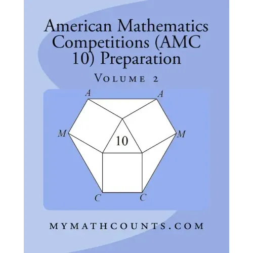 American Mathematics Competitions (AMC 10) Preparation (Volume 2)