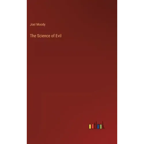 The Science of Evil