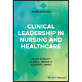 Clinical Leadership in Nursing and Healthcare