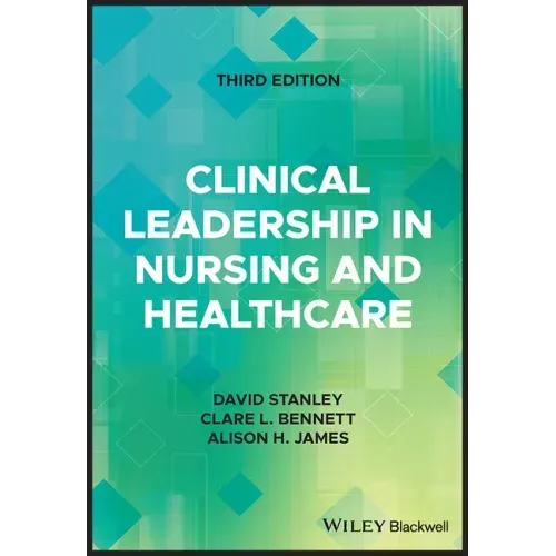 Clinical Leadership in Nursing and Healthcare