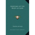 Anatomy of the Body of God
