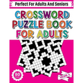 Crossword Puzzle Book For Adults: 80 Crossword Puzzles For Adults Seniors And All Other Puzzle Fans Who Love Relaxing And Enjoy Life With Word And Sen