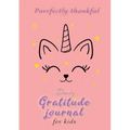 Purrfectly Thankful! Daily Gratitude Journal for Kids (A5 - 5.8 x 8.3 inch)