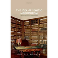 Idea of Semitic Monotheism C