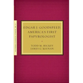 Edgar J. Goodspeed, America's First Papyrologist