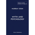 The Collected Writings of Murray Stein: Volume 2: Myth and Psychology