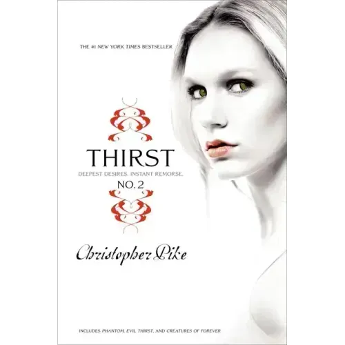 Thirst No. 2: Phantom, Evil Thirst, Creatures of Forever