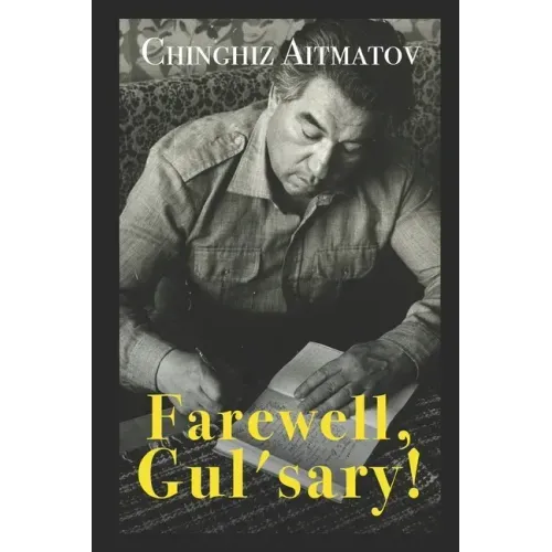 Farewell, Gul'sary!