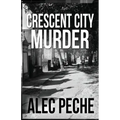Crescent City Murder