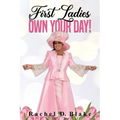First Ladies, Own Your Day!