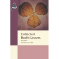 Collected Bodhi Leaves Volume II: Numbers 31 to 60