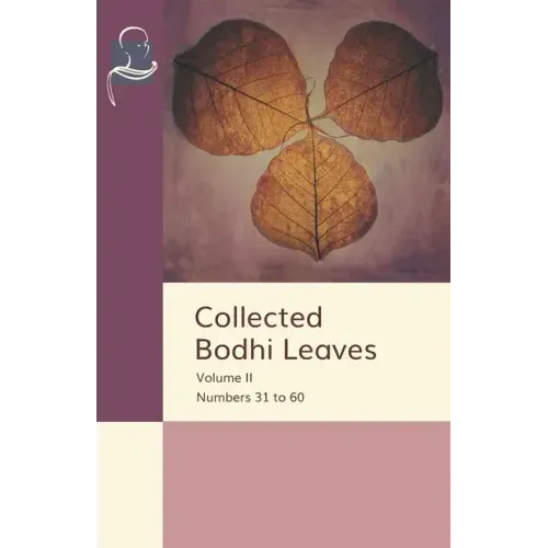 Collected Bodhi Leaves Volume II: Numbers 31 to 60