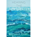 Hearing the Underwater