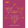 The Essential Book of Auras: Protect and Strengthen Your Energy Body