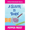 A Sleuth Is Born